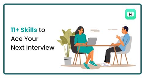 11 Skills To Ace Your Next Interview With Tips And Examples