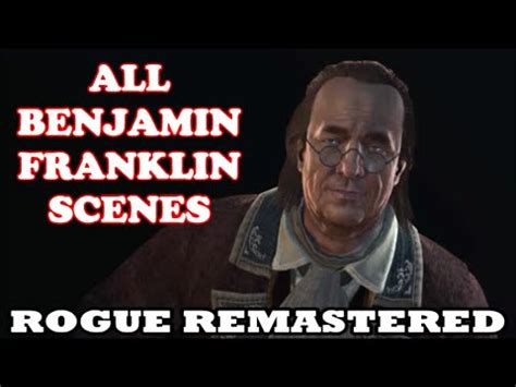 Assassin S Creed Rogue Remastered All Benjamin Franklin Scenes Youtube