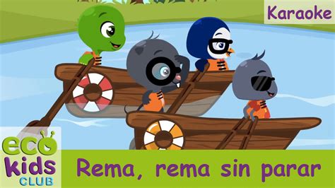 Rema Rema Sin Parar De Mi Ecokids Club Karaoke Canciones