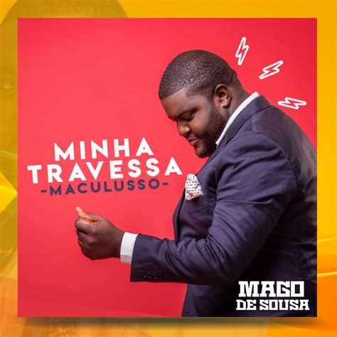 Semba 2020 ouvir e baixar musicas facil em mp3, do. Mago De Souza - Álbum Minha Travessura (Maculusso) (Semba ...