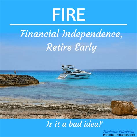 Fire Financial Independence Retire Early Whats The Big Deal
