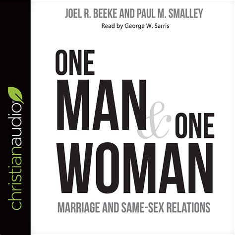 One Man And One Woman Marriage And Same Sex Relations Olive Tree Bible Software