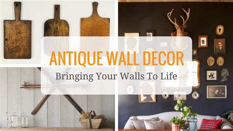 Antique Wall Decor Bring Your Walls To Life With Antiques Ski
