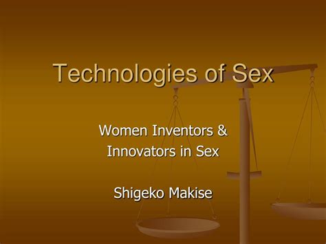 Ppt Technologies Of Sex Powerpoint Presentation Free Download Id 3938200