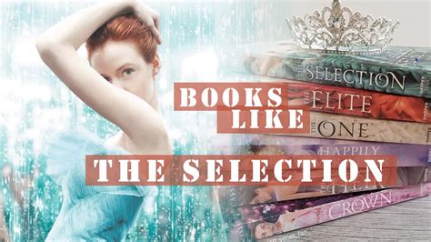 Books Like The Selection A List Of Novels Similar To Kiera Cass Series