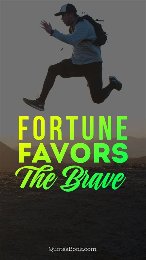 Fortune Favors The Brave Quotesbook