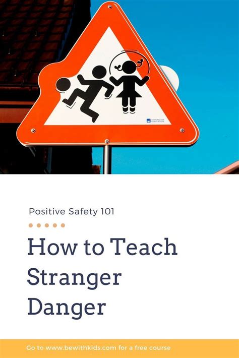 How To Teach Stranger Danger To Modern Kids Who Dont Have Fear Towards