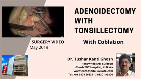 Adenoidectomy With Tonsillectomy In Kolkata With Coblation Surgery