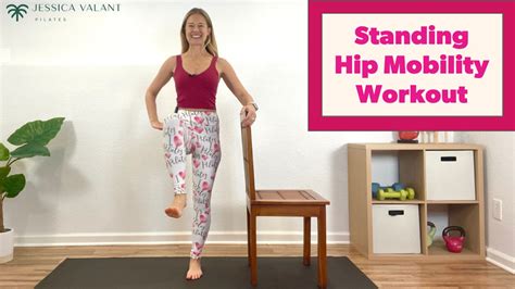 Standing Hip Mobility Workout Jessica Valant Pilates