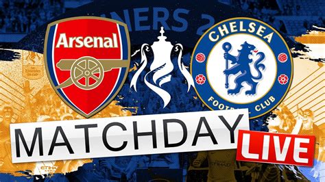 Arsenal V Chelsea Match Day LIVE FA Cup Final YouTube