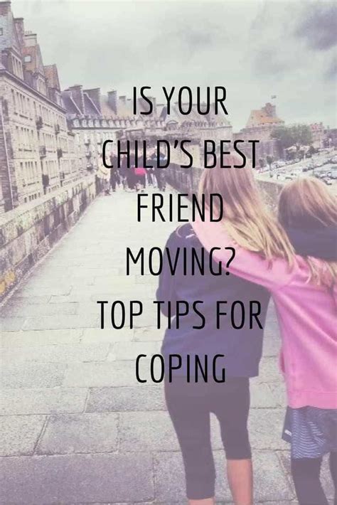 Is Your Childs Best Friend Moving Away 12 Tips For Coping In 2022