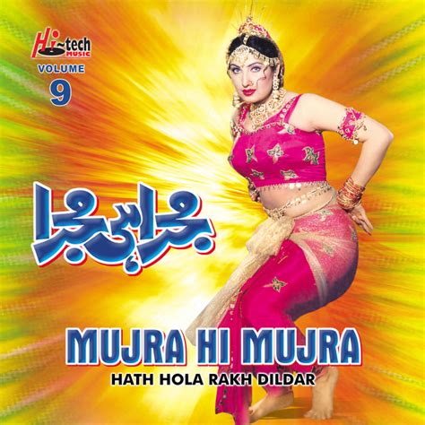Hath Hola Rakh Dildar Mujra Hi Mujra Vol 9 Album By Naseebo Lal Spotify