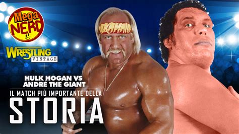 We did not find results for: Hulk Hogan vs André The Giant - Il match più importante ...