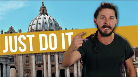 Thinking Of Becoming Catholic Shia Labeouf Has Some Words For You
