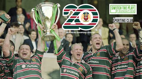 Club To Mark 20th Anniversary Of First European Title Leicester Tigers
