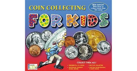 Coin Collecting For Kids Coin Book By Steve Otfinoski