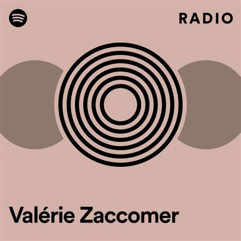 Valérie Zaccomer Radio playlist by Spotify Spotify