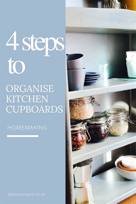 Your kitchen is with you through everything. Four steps to organise kitchen cupboards | Daisies & Pie