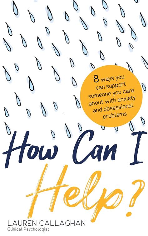 how can i help 8 ways you can support someone you care about with anxiety or obsessional