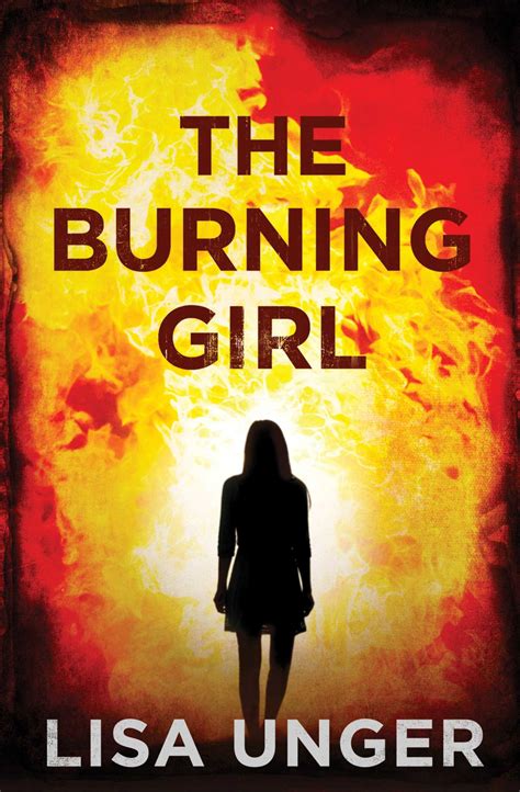 The Burning Girl Ebook By Lisa Unger Official Publisher Page Simon And Schuster Au