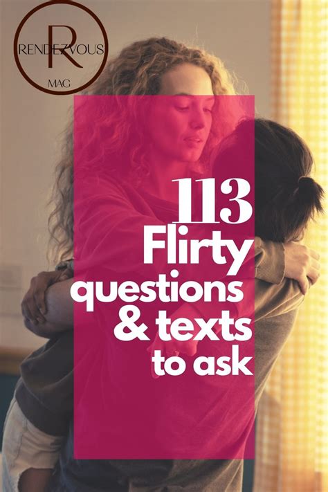 113 Flirty Questions To Ask A Guy To Spice Things Up Artofit
