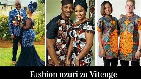 Mitindo Ya Fashion Za Vitenge Kwa Wanaume Na Wanawake Youtube