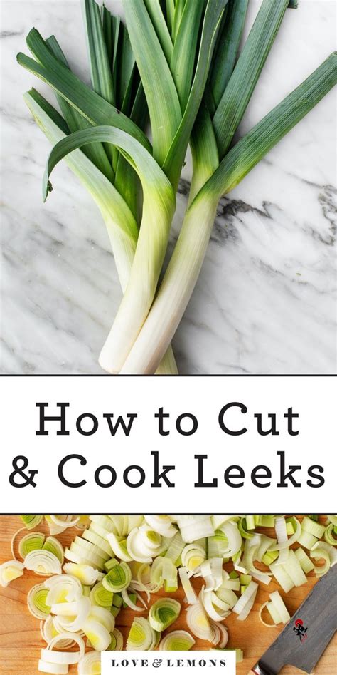 What Are Leeks And How To Cook Them Love And Lemons Recipe