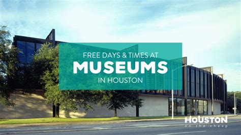 Entrada Gratuita A Estos Museos De Houston Los Jueves Y Otros Días