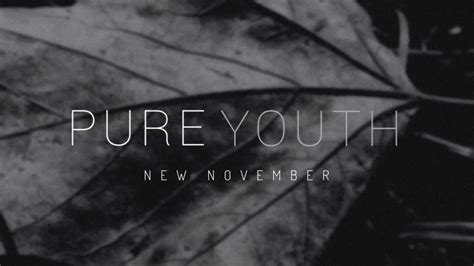 Pure Youth New November Official Audio Youtube
