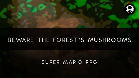 Super Mario RPG Beware The Forest S Mushrooms Arrangement YouTube