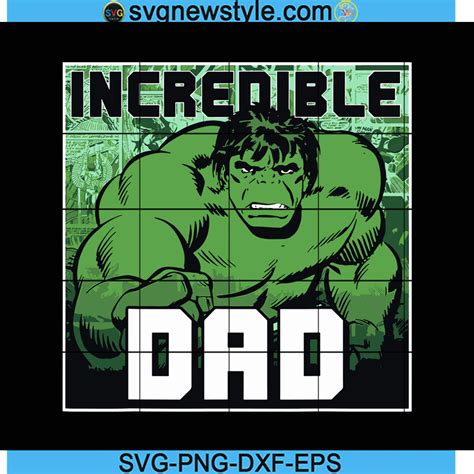 Marvel Hulk Father's Day Svg, Incredible Dad Svg, Super Hero Svg, Daddy