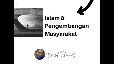 Islam dan Pengembangan Masyarakat - YouTube