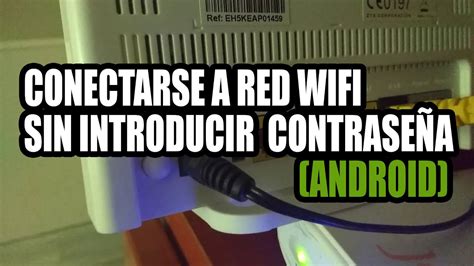 C Mo Conectarse Al Wifi Sin Introducir Contrase A Android Youtube
