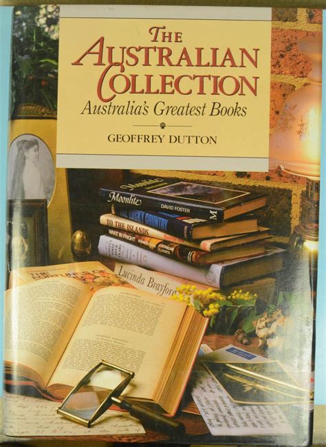 the australian collection australia s greatest books by dutton geoffrey very good hardback