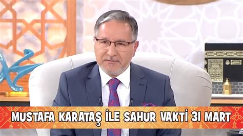 Prof Dr Mustafa Karataş ile Sahur Vakti 31 Mart 2023 YouTube