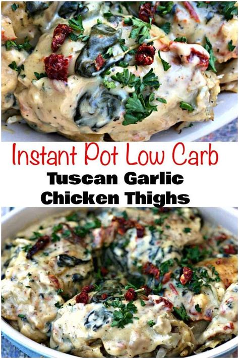 Instant Pot Low Carb Creamy Garlic Tuscan Chicken Thighs Is A Quick And