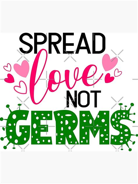 Spread Love Not Germs Poster By Thesaltyyankee Redbubble