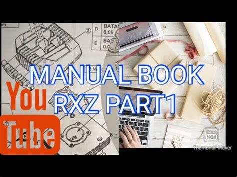 MANUAL BOOK RXZ PART1 - YouTube