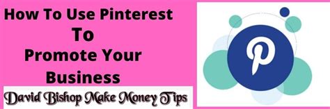 how to use pinterest to promote your business in 2020 promote your business business