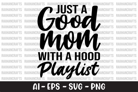 Just A Good Mom With A Hood Playlist Svg Graphic By RaiihanCrafts Creative Fabrica