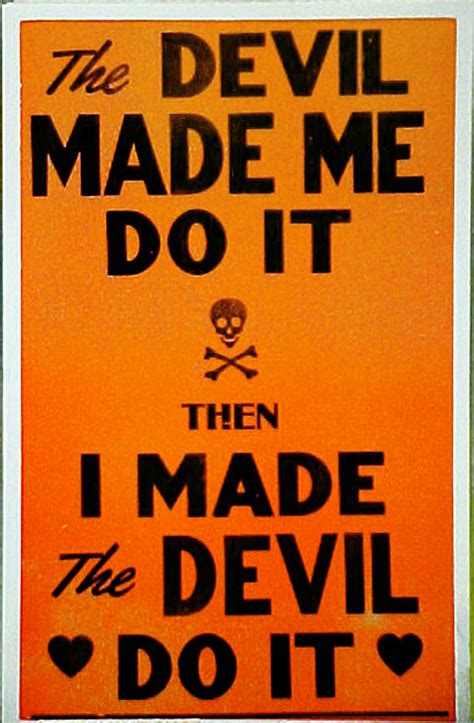 The devil made me do it: The Devil Made Me Do It2011 | GEORGE HORNER