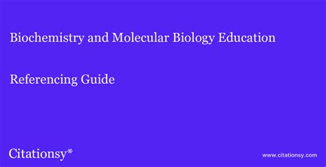 Biochemistry And Molecular Biology Education Referencing Guide
