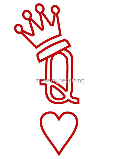 Queen Of Hearts By Makemyheartsing Redbubble