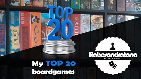 My Top 20 Board Games Of All Time Jocuri Societate Editia 2019