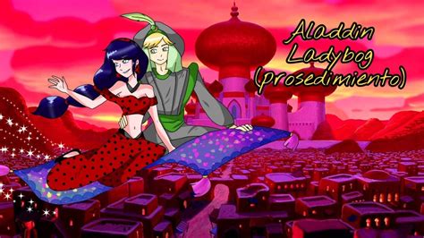 Aladdin Miraculous Ladybug Youtube