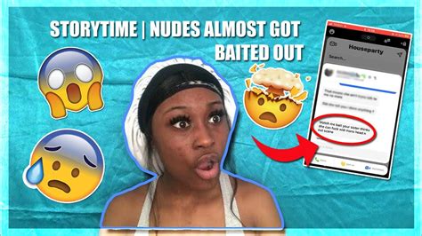 storytime nudes almost got baited out youtube