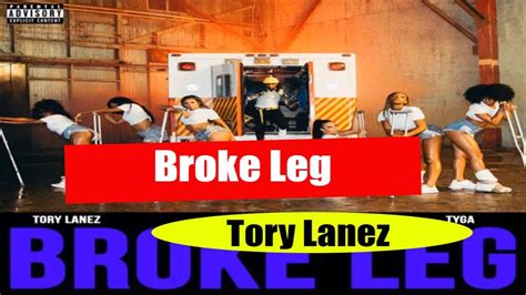 Broke Leg Tory Lanez Youtube