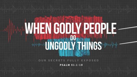when godly people do ungodly things beyond the walls community church