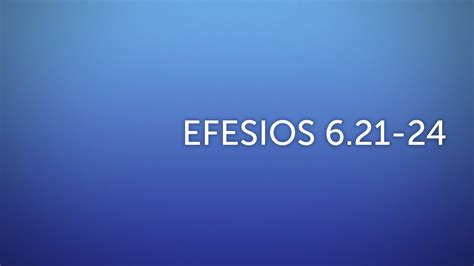 Efesios 621 Serie Efesios No 73 Logos Sermons