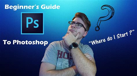 Adobe Photoshop A Beginner S Tutorial MADE EASY YouTube